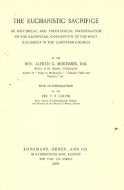 Cover of: The eucharistic sacrifice by Mortimer, Alfred G.
