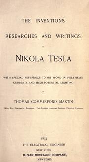 Cover of: The inventions, researches and writings of Nikola Tesla: with special reference to his work in polyphase currents and high potential lighting