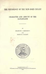 Cover of: The physiology of the new-born infant. by Benedict, Francis Gano