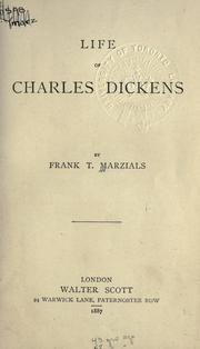 Cover of: Life of Charles Dickens. by Frank T. Marzials