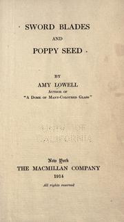 Cover of: Sword blades and poppy seed by Amy Lowell