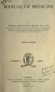 Cover of: Manual of medicine. by Thomas Kirkpatrick Monro