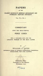 Cover of: Commentary upon the Maya-Tzental Perez codex by William E. Gates