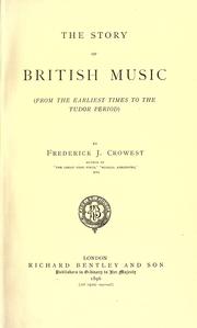 Cover of: The story of British music from the earliest times to the Tudor period.