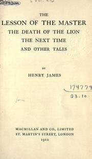 Cover of: The lesson of the master by Henry James