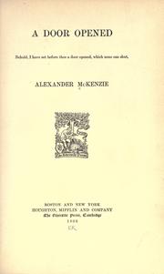 Cover of: A door opened. by McKenzie, Alexander, McKenzie, Alexander