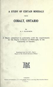Cover of: A study of certain minerals from Cobalt, Ontario. by H. V. Ellsworth
