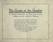 Cover of: The cruise of the Comfort, and enjoyable cruise down the West Coast of Lower California and into the Gulf of California