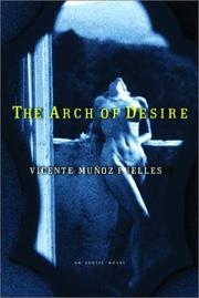 Cover of: The arch of desire by Vicente Muñoz Puelles