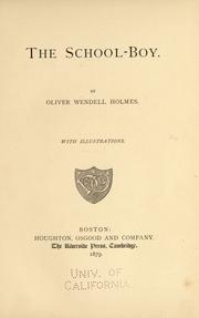 Cover of: The school-boy. by Oliver Wendell Holmes, Sr.