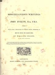 Cover of: Miscellaneous writings, now first collected, with occasional notes by John Evelyn