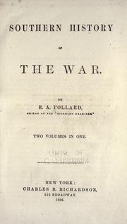 Cover of: Southern history of the war.