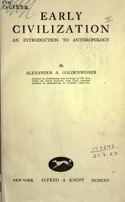 Cover of: Early civilization by Alexander Alexandrovitch Goldenweiser