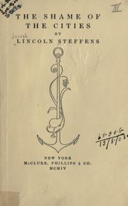 Cover of: The shame of the cities. by Steffens, Lincoln