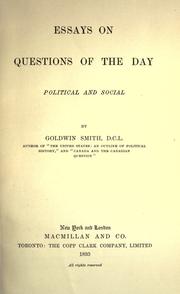 Cover of: Essays on questions of the day, political and social by Goldwin Smith