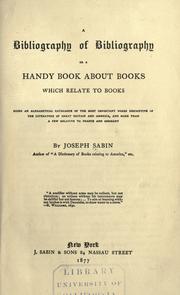 A bibliography of bibliography by Joseph Sabin