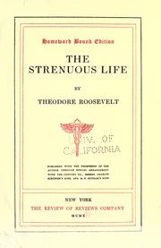 Cover of: The strenuous life by Theodore Roosevelt