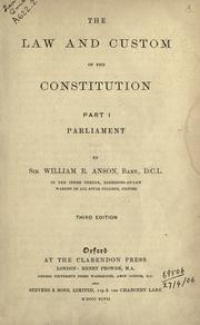 Cover of: The law and custom of the constitution by Anson, William Reynell Sir, Anson, William Reynell Sir