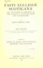 Cover of: Fasti ecclesiæ scoticanæ by Hew Scott, Hew Scott