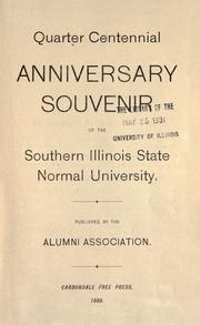 Cover of: Quarter centennial anniversary souvenir of the Southern Illinois State Normal University by Southern Illinois State Normal University. Alumni association.
