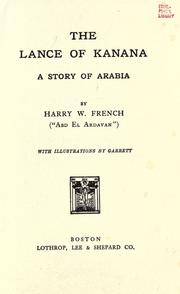 Cover of: The lance of Kanana by Harry W. French