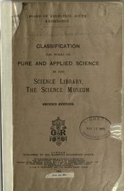 Cover of: Classification for works on pure and applied science in the Science Library, the Science Museum. by London, Eng. Science Museum. Science Library