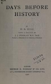 Cover of: Days before history: with a preface by J.J. Findlay.