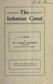 Cover of: The Isthmian Canal by George Shattuck Morison