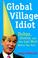 Cover of: Global village idiot