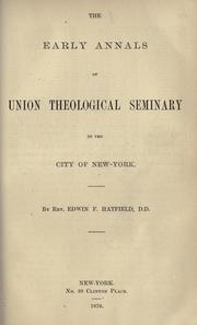 Cover of: The early annals of Union Theological Seminary in the city of New-York.