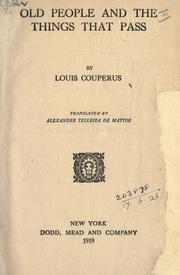 Cover of: Old people and the things that pass by Louis Couperus