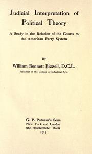 Cover of: Judicial interpretation of political theory by Bizzell, William Bennett