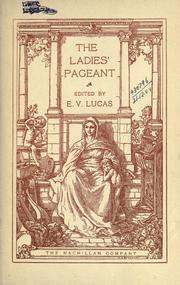 Cover of: The ladies' pageant. by E. V. Lucas, E. V. Lucas