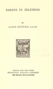 Cover of: Essays in idleness by Agnes Repplier, Agnes Repplier