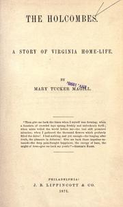 Cover of: The Holcombes.: A story of Virginia home-life.