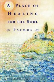 A Place of Healing for the Soul by Peter France