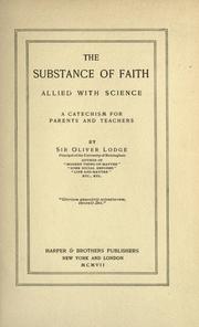 Cover of: The substance of faith allied with science by Oliver Lodge