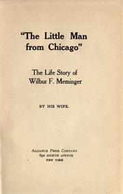 Cover of: "The little man from Chicago": the life story of Wilbur F. Meminger