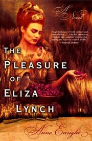 Cover of: The Pleasure of Eliza Lynch by Anne Enright