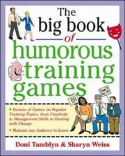 The big book of humorous training games by Doni Tamblyn, Sharyn Weiss