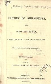 Cover of: A history of shipwrecks, and disasters at sea, from the most authentic sources. by Redding, Cyrus