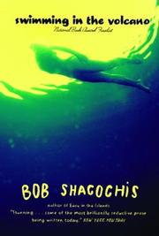 Cover of: Swimming in the volcano by Bob Shacochis