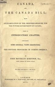 Canada and the Canada Bill by Robinson, John Beverley Sir