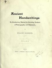 Cover of: Ancient handwriting: an introductory manual for intending students of palaeography and diplomatic.
