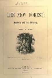 The New Forest; its history and its scenery by John Richard de Capel Wise