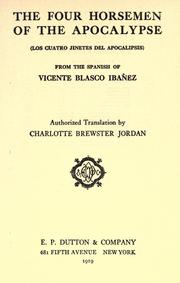 Cover of: The four horsemen of the Apocalypse. by Vicente Blasco Ibáñez, Vicente Blasco Ibáñez