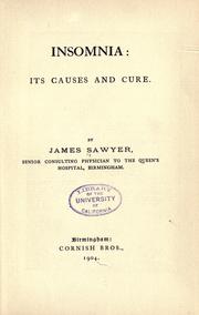 Cover of: Insomnia; its causes and cure. by Sawyer, James Sir, Sawyer, James Sir