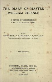 Cover of: The diary of Master William Silence by Dodgson Hamilton Madden, Dodgson Hamilton Madden