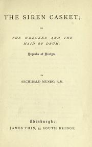 Cover of: The siren casket, or, The wrecker and the maid of drum by Archibald Munro