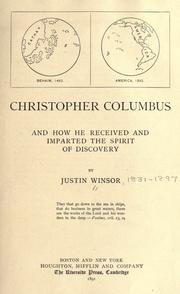 Cover of: Christopher Columbus and how he received and imparted the spirit of discovery by Justin Winsor, Justin Winsor